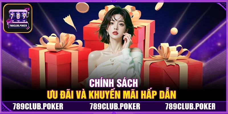 Chính Sách Ưu Đãi Và Khuyến Mãi Hấp Dẫn